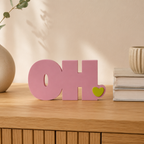 Deko-Schriftzug „OH."