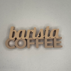 Deko-Schriftzug barista COFFEE Nahaufnahme – geschwungene Kursivschrift auf Blockbuchstaben